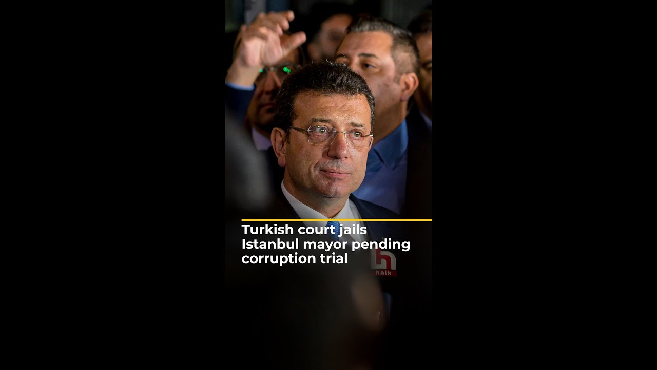 Turkish court jails Istanbul Mayor pending trial on corruption charges | AJ #shorts – YouTube